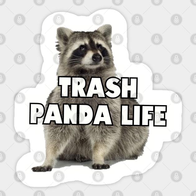 Trash Panda Life Sticker by Among the Leaves Apparel